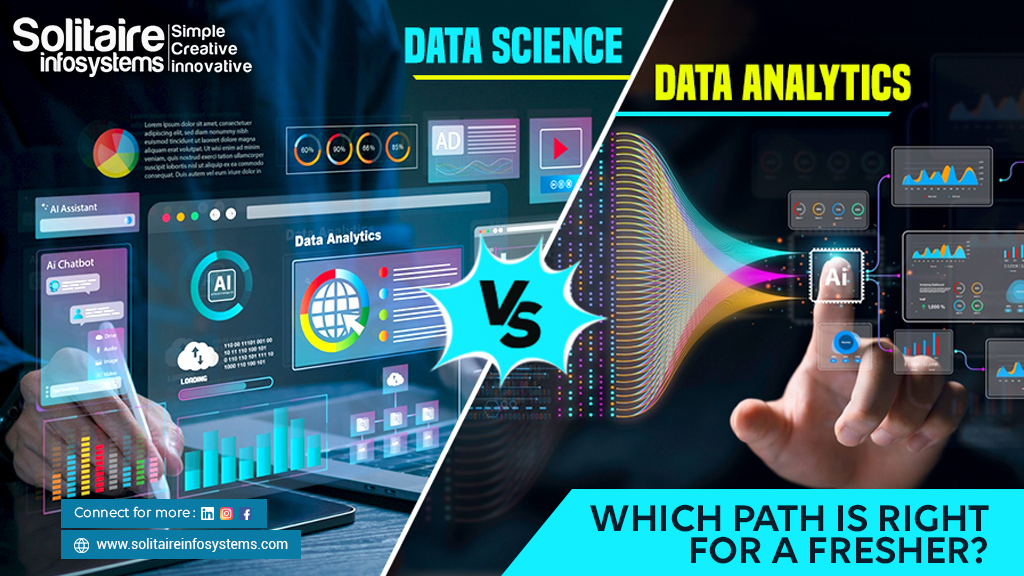 Data Science vs. Data Analytics: Which Path is Right for a Fresher ...